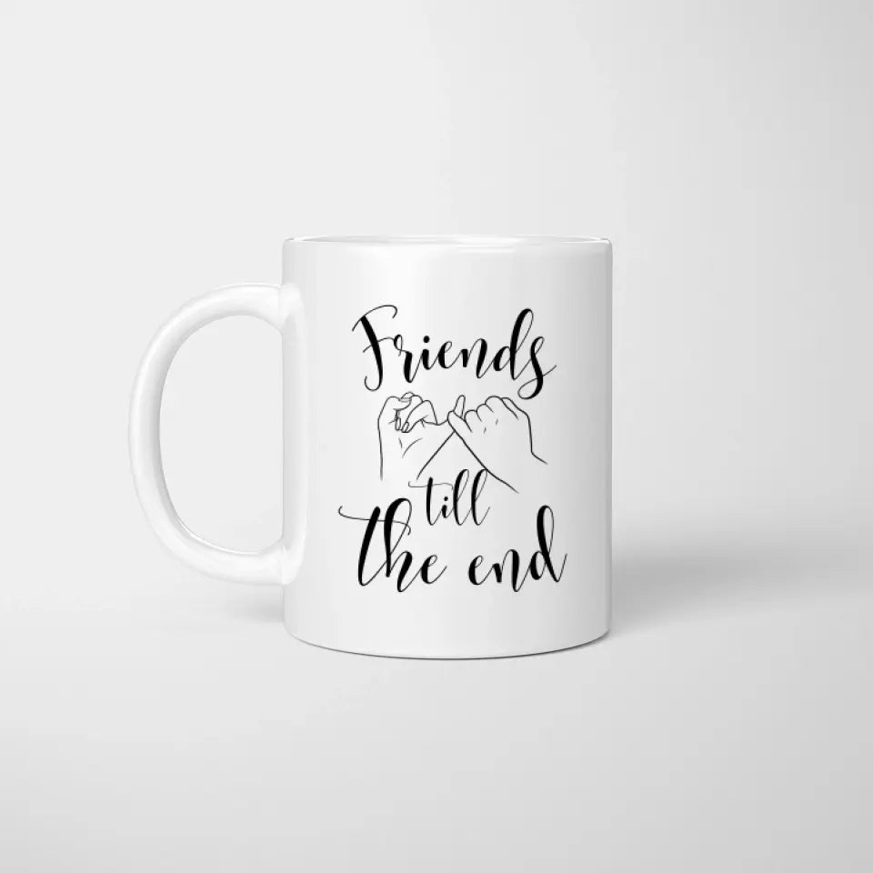 Friends till the end - personalized mug